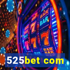 525bet com